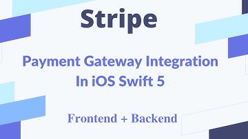 Stripe Payment Gateway Integration | XCODE 10.2 | Swift 5  (Font-end + Backend Code Explained)