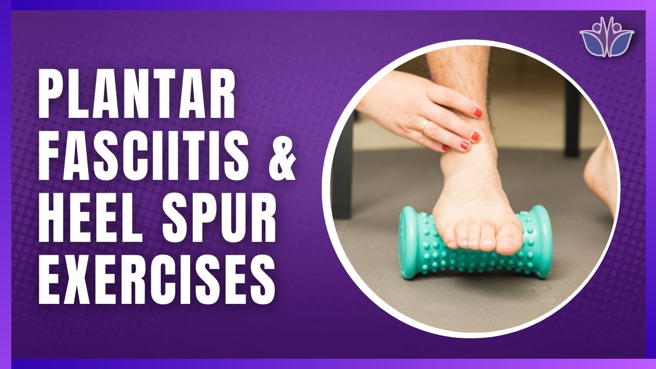 Plantar Fasciitis and Heel Spur Exercises | Progressive Health Services ...