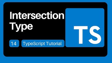 14  Intersection Type - TypeScript Tutorial for Beginners