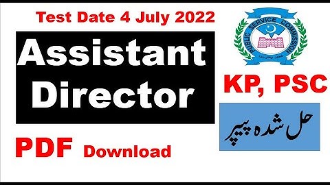 KP, PSC Assistant Director solved Paper held on  04 07 2022,with PDF