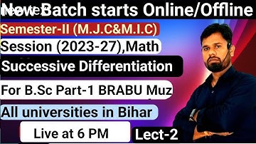 Differential Calculus.B.Sc/B.A part-1 Math(M.j.c),(M.I.C)Sem-2 (2023-27)BRABU,Lnmu,M.U,PUP,Patna,j.p