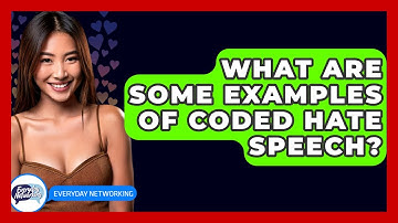 What Are Some Examples Of Coded Hate Speech? - Everyday-Networking