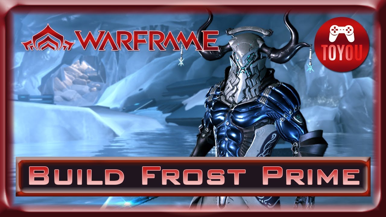 Warframe Build Frost Prime YouTube