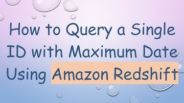 How to Query a Single ID with Maximum Date Using Amazon Redshift