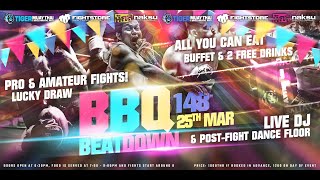 BBQ Beatdown 148: Pro &amp; Amateur Fights LIVE! from Tiger Muay Thai, Phuket, Thailand