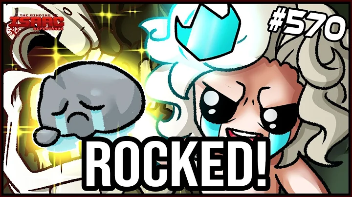 ROCKED! - The Binding Of Isaac: Repentance Ep. 571