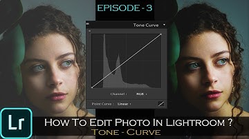 Lightroom Tutorial | How to Edit Photos in Lightroom using TONE CURVE | Episode 3 | CMA