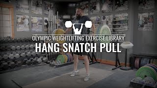 Hang Snatch Pull | Olympic Weightlifting Exercise Library