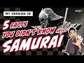 5 Non-horrifying But Surprisingly Educational Facts | React to “Facts You Didn’t Know About SAMURAI"