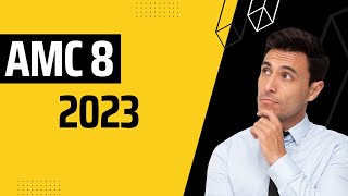 39th AMC 8 (2023) Problems Walk-through