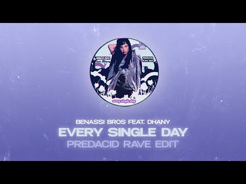 Benassi Bros Feat. Dhany - Every Single Day (Predacid Rave Edit)