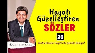 Hayati Güzelleşti̇ren Sözler - Mutlu Olanlar Hayata Bu Şekilde Bakıyor Söz 26 Canten Kaya