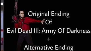 Evil Dead Iii Original And Alternative Ending.