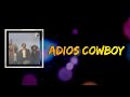 Midland - Adios Cowboy (Lyrics)