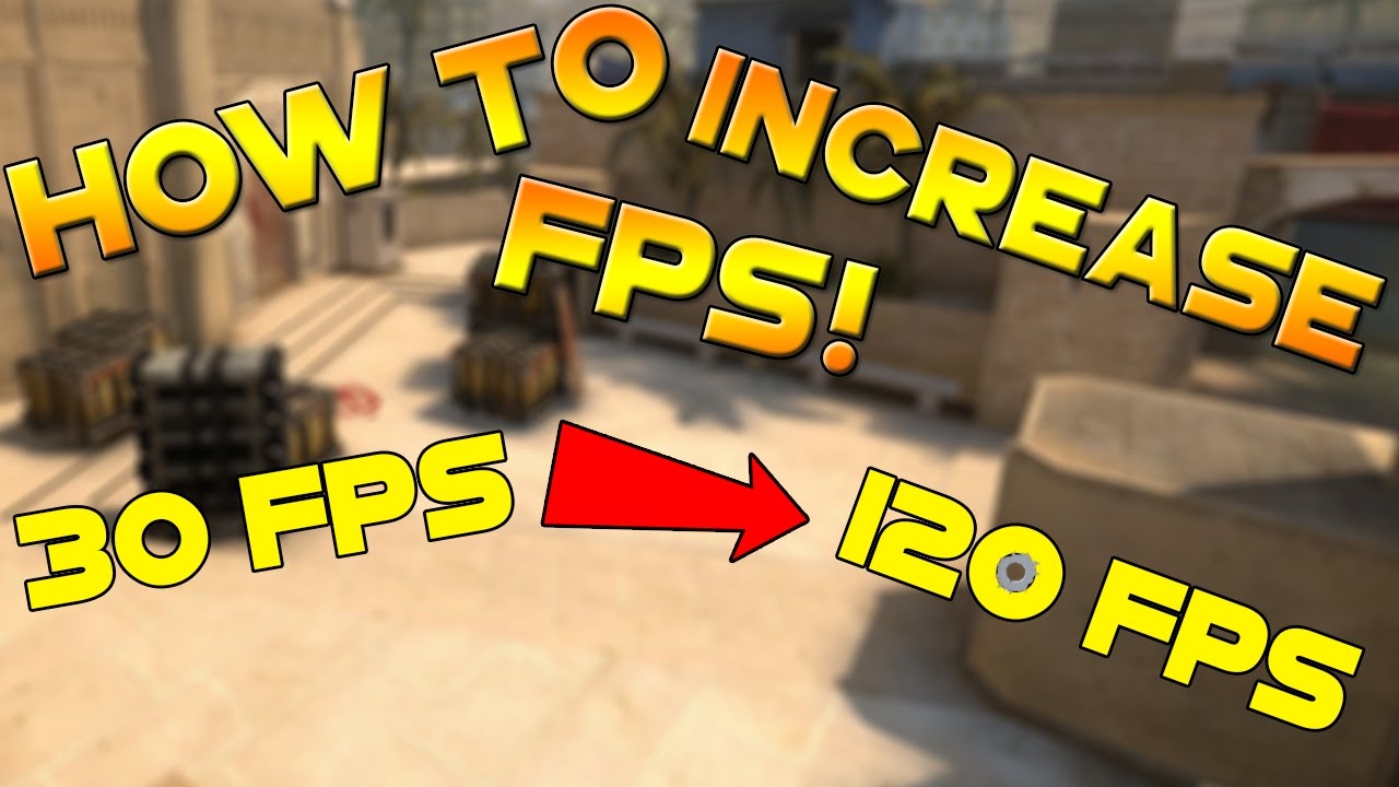 CS:GO - HOW TO DRASTICALLY INCREASE CS:GO FPS! Get Better FPS! Speed up ...