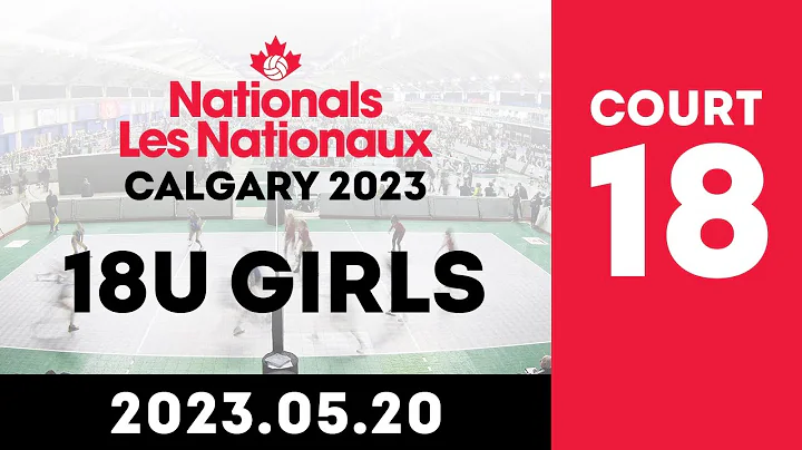 2023 Volleyball Canada Nationals 🏐 Calgary: 18U Girls | DAY 3 | Court 18 [2023.05.20] - DayDayNews