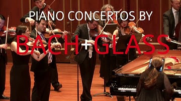 Simone Dinnerstein & A Far Cry plays Bach & Glass