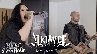 Akiavel - My Lazy Doll (Extract from Slay At Home live Stream)
