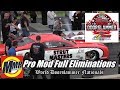 NHRA Pro Mod at World Doorslammer Nationals Full Eliminations