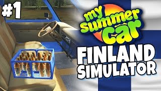 My Summer Car - Finland Simulator #1 - Don't Drink and Piss