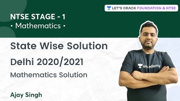 NTSE STAGE 1: State Wise Solution | Delhi 2020/2021 Mathematics Solutions | Ajay Singh