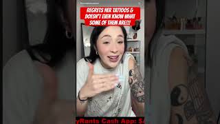 She Regrets Her Tattoos