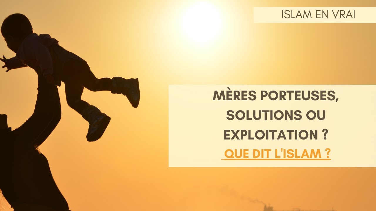 Mères porteuses, ventres à louer ! Que dit l
