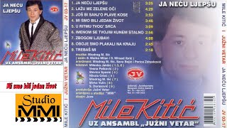 Video thumbnail of "MIle Kitic i Juzni Vetar - Mi smo bili jedan zivot (Audio 1985)"