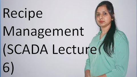 Recipe Management in SCADA