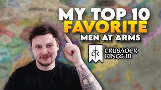 My Top 10 Favorite MAA Units in CK3!