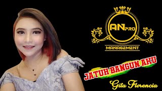 jatuh bangun - gita florencia versi lida 2021