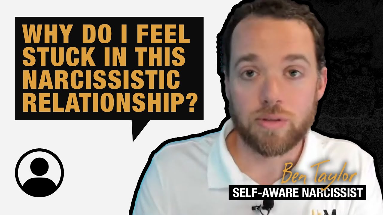 Why do I feel stuck in this narcissistic relationship? YouTube