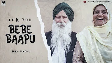 For You Bebe Baapu - Sukh Sandhu (Official Video) | BeatInspector I Latest Punjabi Song 2020