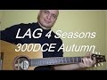 Guitar LAG 4 Seasons 300DCE Autumn. Few simple chords test.