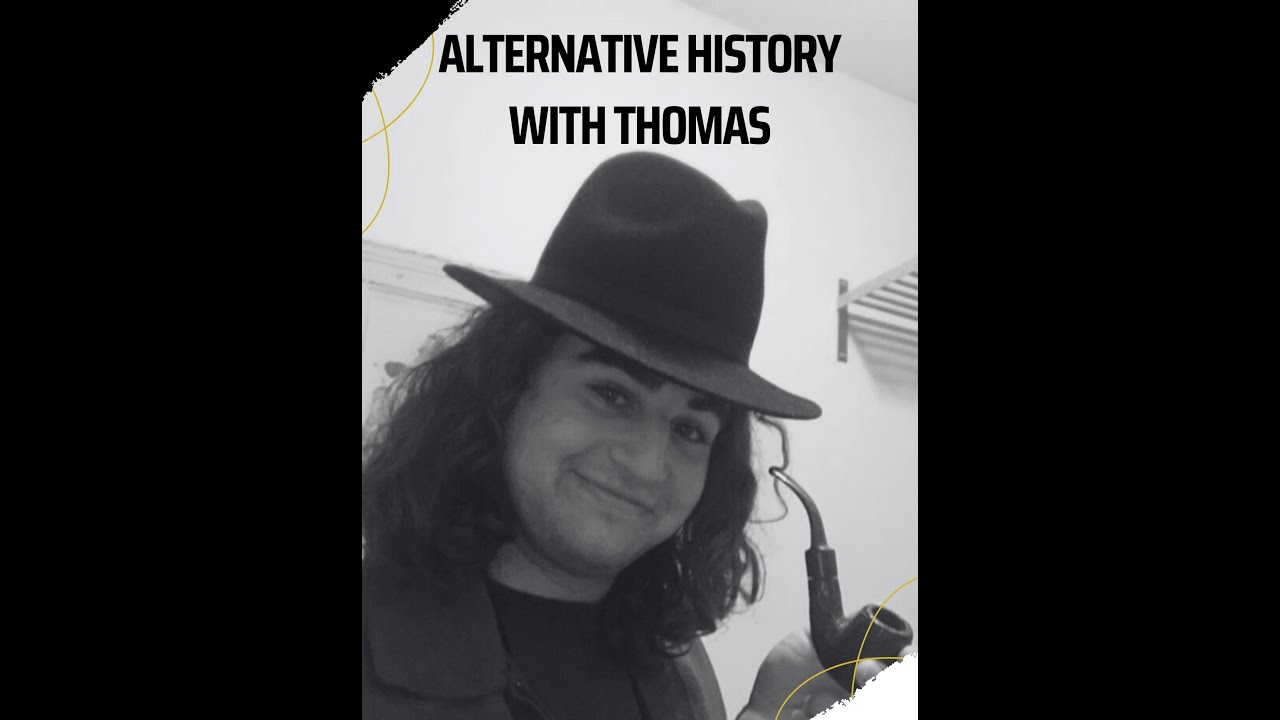 Alternative History With Thomas