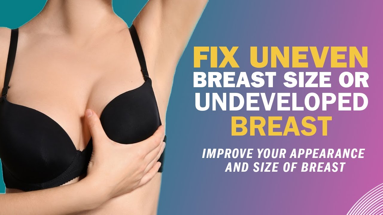 Breast Augmentation for Uneven Breasts