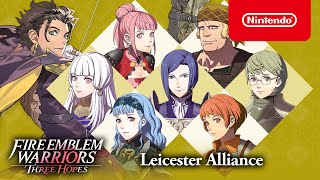 Fire Emblem Warriors: Three Hopes - Leicester Alliance Trailer - Nintendo Switch