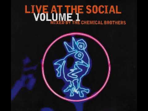 THE CHEMICAL BROTHERS - Live At The Social Volume 1