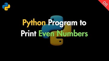 [06] Python Print Even Numbers | Beginner Python Project | Codex People