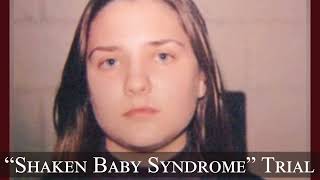 "Shaken Baby Syndrome" Trial