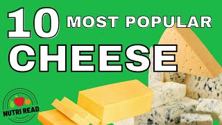 The Most Popular Cheeses In The World