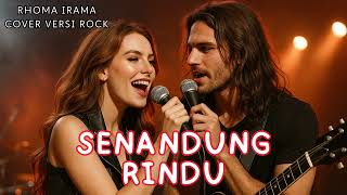 Senandung Rindu  Rhoma Irama  Cover Versi Rock Modern 