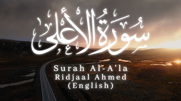 Surah Al-A'la by Ridjaal Ahmed (English) سورة الأعلى | ريدجال احمد