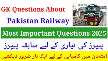 Pakistan Railway GK Questions and Answers | Pakistan Railway Mcqs Test Preparation| Pakistan Railway
