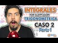 Integrales por Sustitución Trigonométrica Ejercicios Resueltos Caso 2 Parte 1