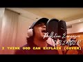 Splender - I think God can explain (Pickletone Covers)