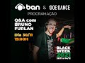 BRUNO FURLAN RESPONDE! Black Week DJ Ban e :DOE :DANCE