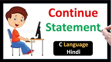 Continue Statement in C Language-Hindi