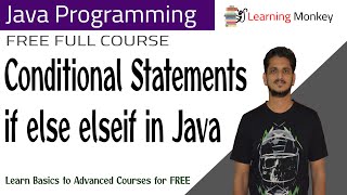 Conditional Statements if else elseif in Java || Lesson 16 || Java Programming || Learning Monkey ||