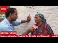 #MothersPain: Special Report With Shahid Imran.Homeless Mother In Sopore Sleep On Roads.